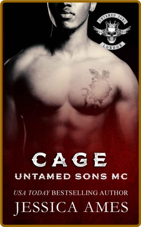 Cage (Untamed Sons MC) - Jessica Ames