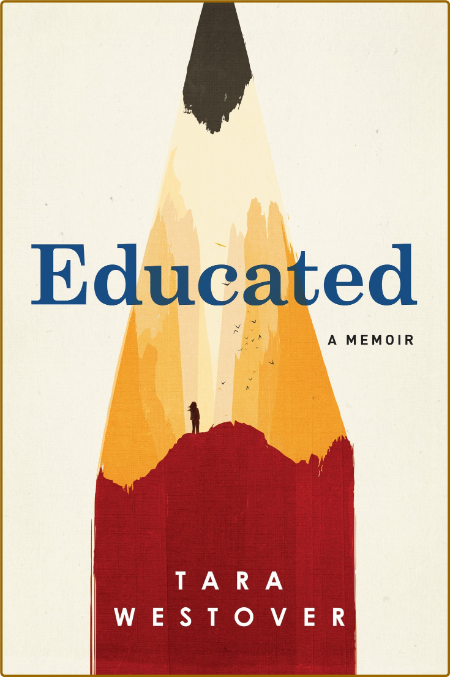 EDUCATED by Tara Westover Bb8630e0f0a8c5fcabbc5a615816f7da