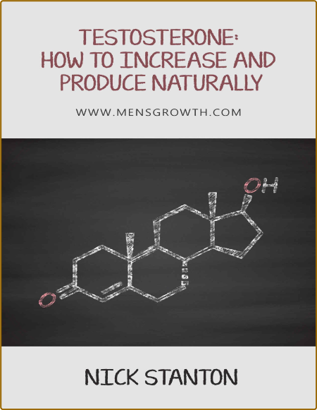 Testosterone - How to Increase and Produce Naturally