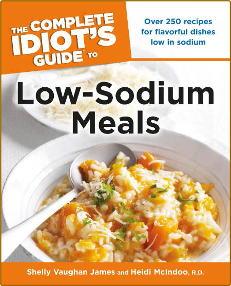 The Complete Idiot's Guide to Low Sodium Meals