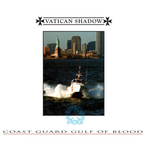 VA - Vatican Shadow - Coast Guard Gulf Of Blood (2022) (MP3)