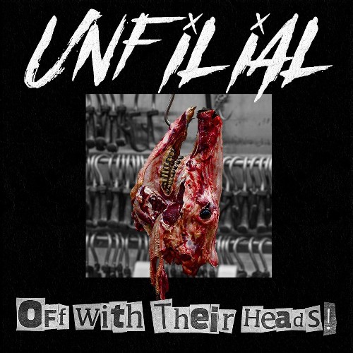 VA - Unfilial - Off With Their Heads! (2022) (MP3)