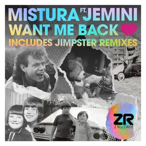 Mistura / Jemini / Dave Lee ZR - Want Me Back (Jimpster Remixes) (2022)