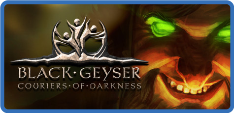 Black Geyser Couriers of Darkness v1.2.42 Razor1911