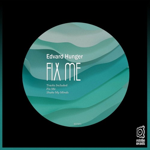 VA - Edvard Hunger - Fix Me (2022) (MP3)