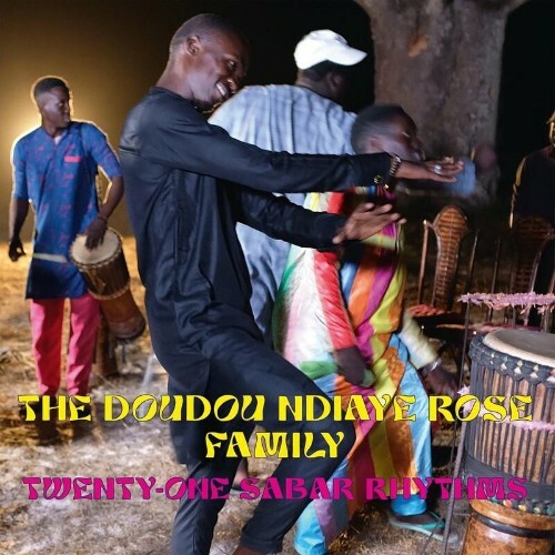 The Doudou Ndiaye Rose Family - Twenty-One Sabar Rhythms (2022)