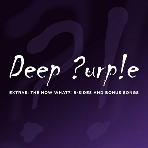Deep Purple – Extras: The Now What! B-Sides & Bonus Songs (2022)[Mp3]