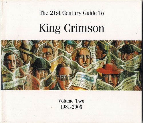 King Crimson - The 21st Century Guide To King Crimson Vol. II 19812003 (2005) (4CD)