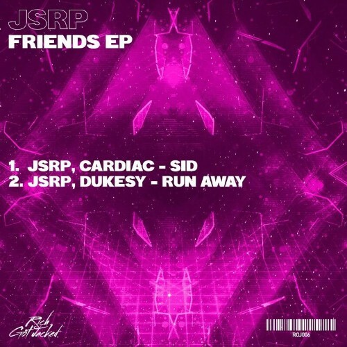 JSRP - Friends EP (ft. Cardiac and Dukesy) (2022)