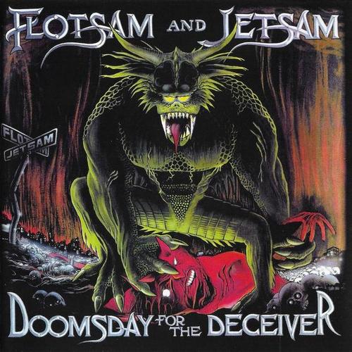 Flotsam And Jetsam - Doomsday For The Deceiver (1986, Lossless)