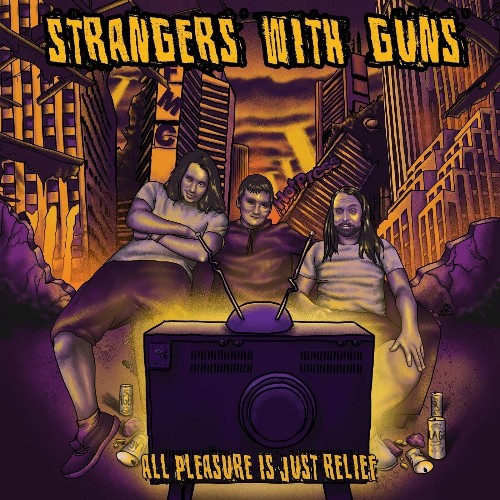 VA - Strangers with Guns - All Pleasure Is Just Relief (2022) (MP3)
