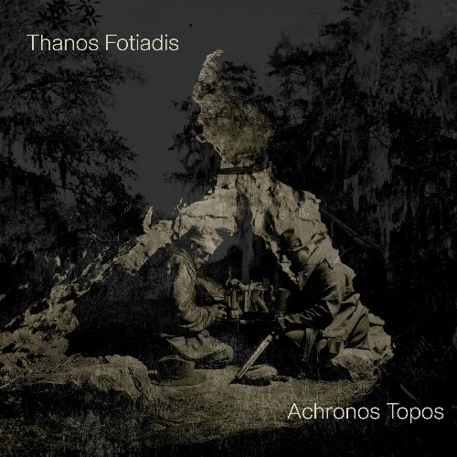 VA - Thanos Fotiadis - Achronos Topos (2022) (MP3)
