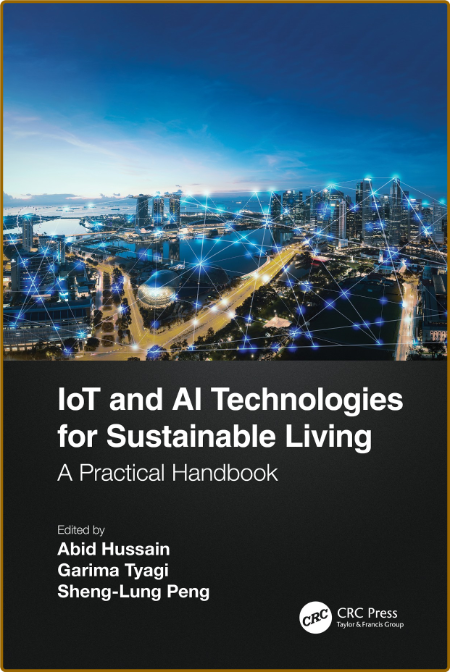 Hussain A  IoT and AI Technologies for Sustainable Living   2023