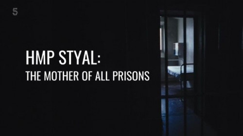 Channel 5 - HMP Styal The Mother of All Prisons (2022)