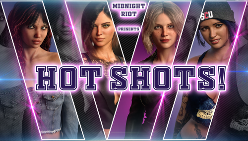 Hot Shots! - V0.1.2 by Midnight Riot