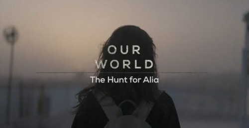 BBC Our World - The Hunt for Alia (2022)