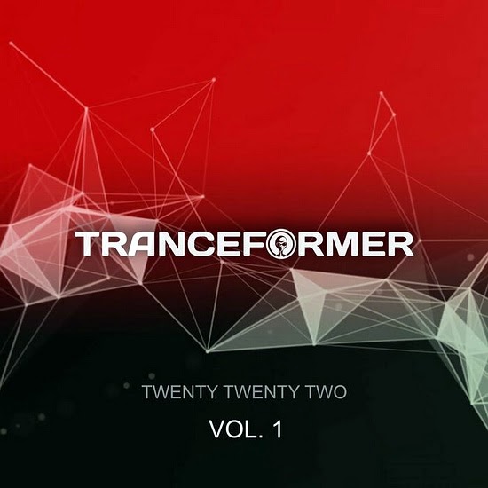 VA - Tranceformer Twenty Twenty Two Vol. 1