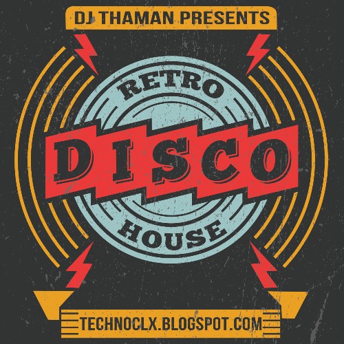 ThaMan - Retro Disco House 045 (2022-09-08)