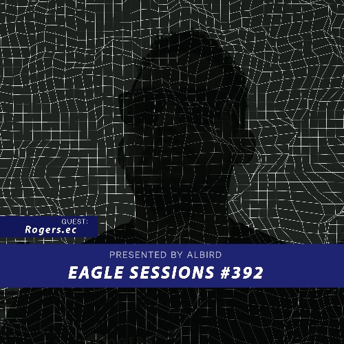 Rogers.ec - Eagle Sessions #392 (2022-09-07)