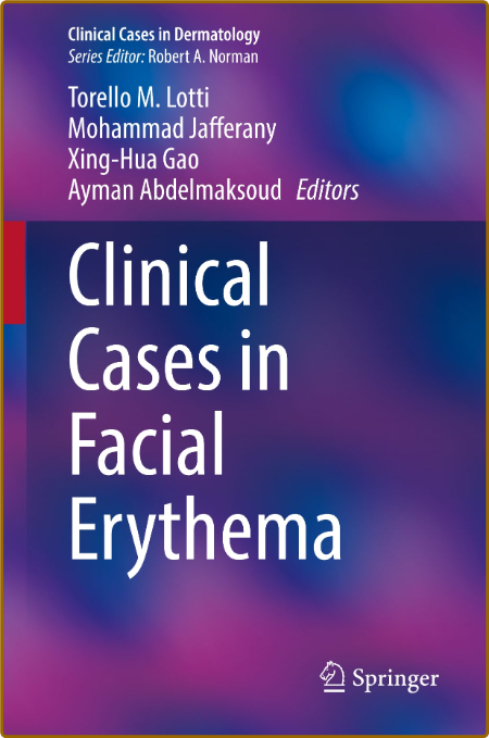  Clinical Cases in Facial Erythema (Clinical Cases in Dermatology)