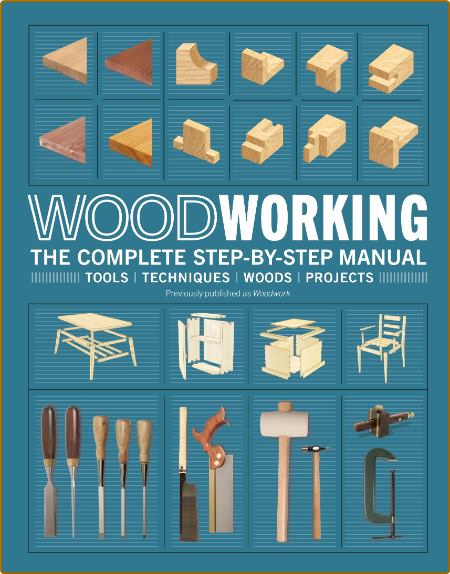 WoodWorking The Complete Step By Step Manual