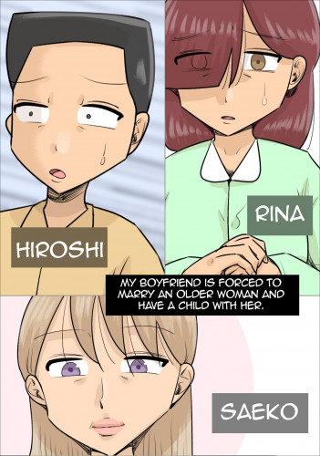 My Boyfriend is Forced to Marry an Older Woman and Have a Child with Her Hentai Comics