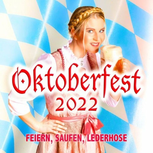 VA - Oktoberfest 2022 (Feiern, Saufen, Lederhose) (2022) (MP3)