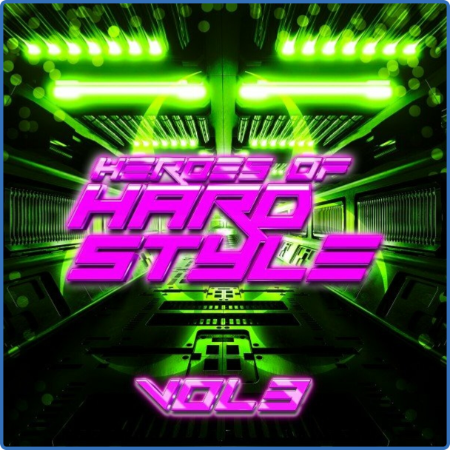 VA - Heroes Of Hardstyle Vol 3 (2022)