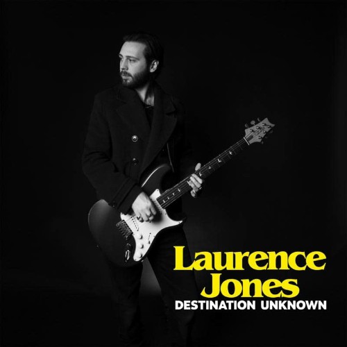 Laurence Jones - Destination Unknown 2022