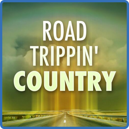 VA - Road Trippin' Country (2022)