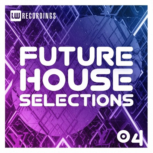 VA - Future House Selections, Vol. 04 (2022) (MP3)