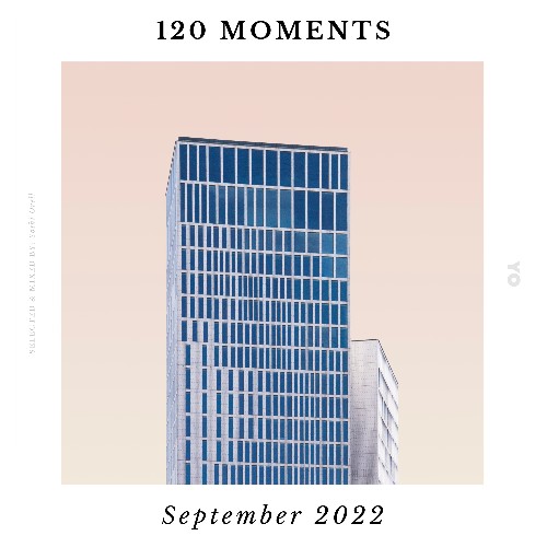Yoshi Orell - 120 Moments 009 (2022-09-09)