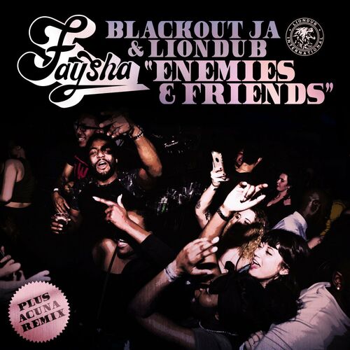 VA - Faysha, Blackout JA & Liondub - Enemies & Friends (2022) (MP3)
