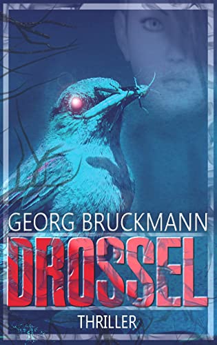 Cover: Georg Bruckmann  -  Drossel Strähnchen und der Killer [Band 2] (Strähnchen und der Killer  -  Thriller - Serie)