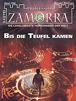 Cover: Christian Schwarz  -  Professor Zamorra 1256  -  Bis die Teufel kamen