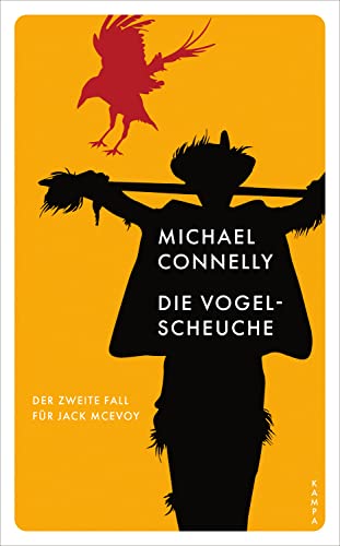 Cover: Michael Connelly  -  Die Vogelscheuche Der zweite Fall für Jack McEvoy