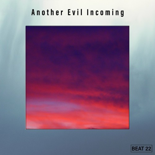 Another Evil Beat 22 (2022)