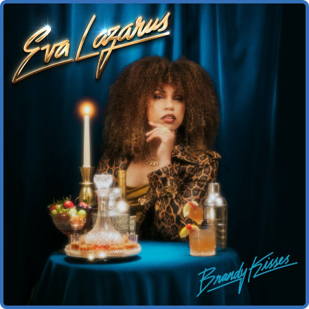 Eva Lazarus - Brandy Kisses (2022)