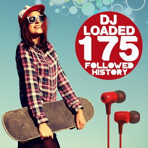 175 DJ Loaded - Followed History (CD, Bootleg, Compilation) (2022)