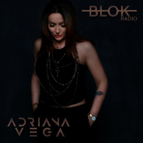 VA - Adriana Vega - BLOK Radio 035 (2022-09-09) (MP3)