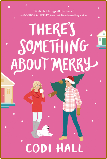 Theres Something About Merry - Codi Hall