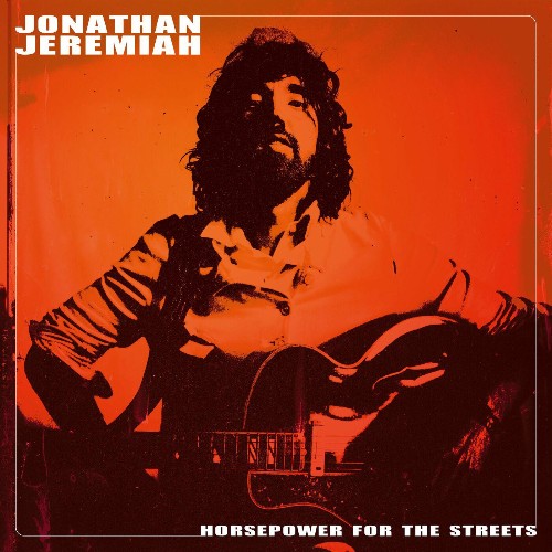Jonathan Jeremiah - Horsepower For The Streets (2022)