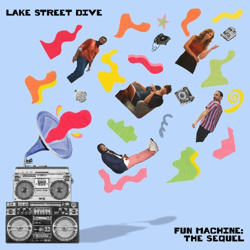 Lake Street Dive - Fun Machine: The Sequel (2022)