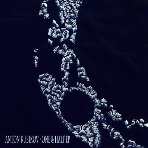 VA - Anton Kubikov - One & Half EP (2022) (MP3)