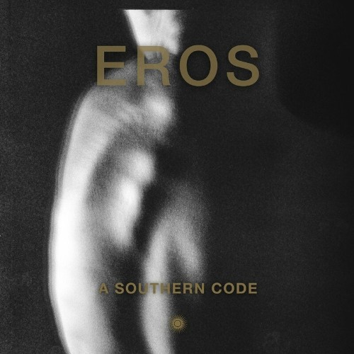VA - Eros - A Southern Code (2022) (MP3)