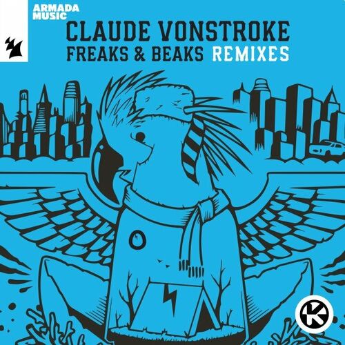Claude VonStroke - Freaks & Beaks Remixes (2022)
