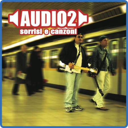 Audio 2 - Sorrisi e canzoni (2002 Pop) []