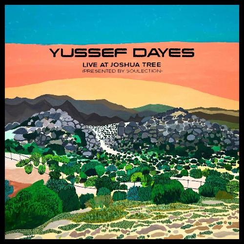 VA - Yussef Dayes, Rocco Palladino - The Yussef Dayes Experience Live at Joshua Tree (Presented by Soulection) (2022) (MP3)