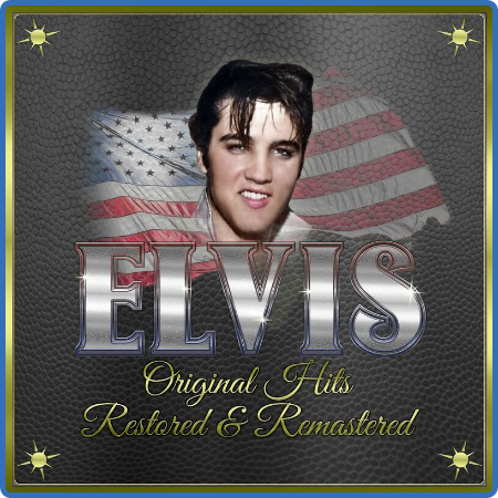 Elvis Presley - Elvis  Original Hits Restored & Remastered (2022)