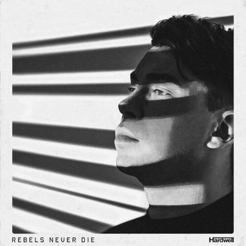 Hardwell - REBELS NEVER DIE (2022)